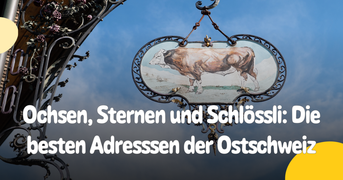 Wo-es-die-besten-Ochsen-Kronen-und-Schl-ssli-der-Ostschweiz-gibt